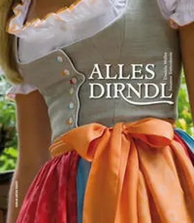 Müller / Trettenbrein |  Alles Dirndl | Buch |  Sack Fachmedien