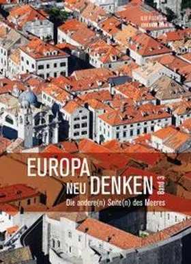 Fischer / Hahn | Europa neu denken Band III | Buch | 978-3-7025-0846-3 | www.sack.de