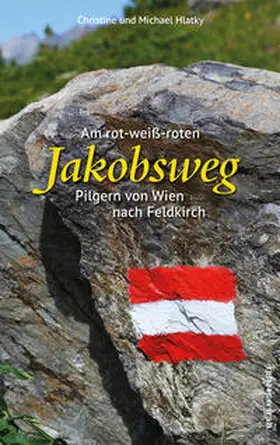 Hlatky |  Am rot-weiß-roten Jakobsweg | Buch |  Sack Fachmedien