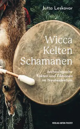 Leskovar |  Wicca · Kelten · Schamanen | Buch |  Sack Fachmedien