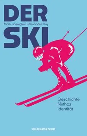 Kluy / Weiglein |  Der Ski | Buch |  Sack Fachmedien