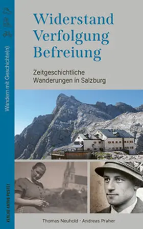Neuhold / Praher |  Widerstand. Verfolgung. Befreiung. | Buch |  Sack Fachmedien