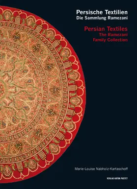 Nabholz-Kartaschoff |  Persische Textilien. Die Sammlung Ramezani | eBook | Sack Fachmedien