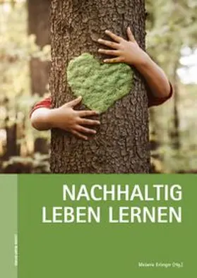 Erlinger |  Nachhaltig leben lernen | eBook | Sack Fachmedien