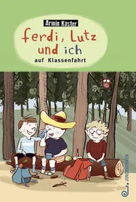 Kaster |  Ferdi, Lutz und ich auf Klassenfahrt | Buch |  Sack Fachmedien