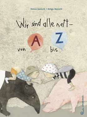 Janisch |  Wir sind alle nett - von A bis Z | Buch |  Sack Fachmedien