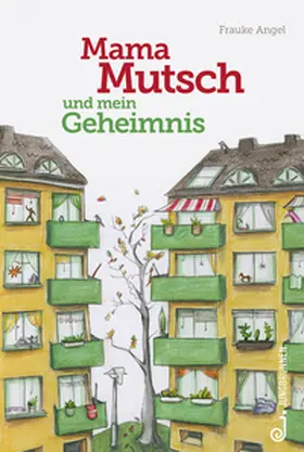 Angel |  Mama Mutsch und mein Geheimnis | Buch |  Sack Fachmedien