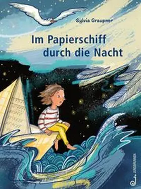 Graupner |  Im Papierschiff durch die Nacht | Buch |  Sack Fachmedien
