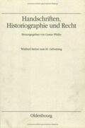 Pfeifer |  Handschriften, Historiographie und Recht | Buch |  Sack Fachmedien