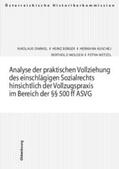 Dimmel / Wetzel / Berger |  Analyse der praktischen Vollziehung des einschlägigen Sozialrechts hinsichtlich der Vollzugspraxis im Bereich der §§ 500 ff ASVG | Buch |  Sack Fachmedien