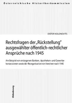 Kolonovits |  Rechtsfragen der Rückstellung ausgewählter öffentlich-rechtlicher Ansprüche nach 1945 | Buch |  Sack Fachmedien