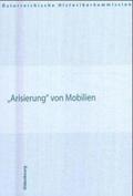 Anderl / Loitfellner / Blaschitz |  Arisierung von Mobilien | Buch |  Sack Fachmedien