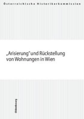 Graf / Bailer-Galanda / Blimlinger |  Arisierung und Rückstellung von Wohnungen in Wien | Buch |  Sack Fachmedien