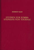 Kalb |  Studien zur Summa Stephans von Tournai | Buch |  Sack Fachmedien