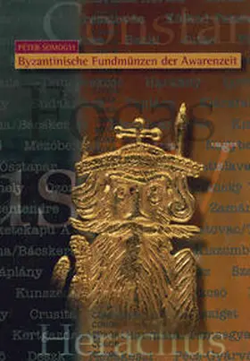 Somogyi |  Byzantinische Fundmünzen der Awarenzeit | Buch |  Sack Fachmedien