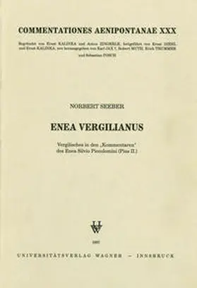 Seeber |  Enea Vergilianus. Vergilisches in den „Kommentaren“ des Enea Silvio Piccolomini (Pius II.) | Buch |  Sack Fachmedien