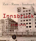  Zeit - Raum - Innsbruck 3 | Buch |  Sack Fachmedien