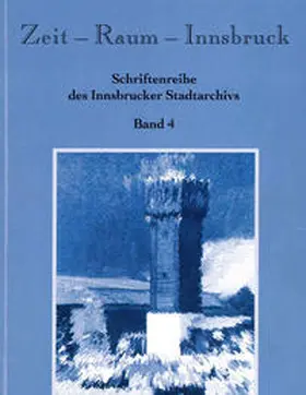  Zeit - Raum - Innsbruck 4 | Buch |  Sack Fachmedien