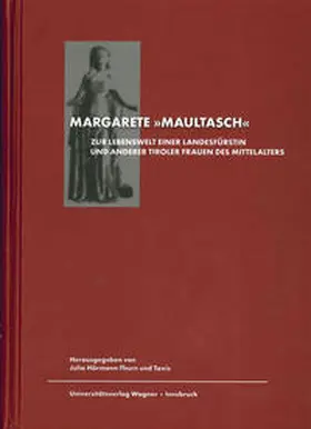 Hörmann-Thurn und Taxis |  Margarete genannt "Maultasch" | Buch |  Sack Fachmedien