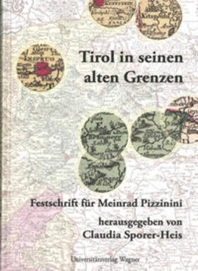 Sporer-Heis |  Tirol in seinen alten Grenzen | Buch |  Sack Fachmedien
