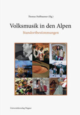 Nußbaumer | Volksmusik in den Alpen - Standortbestimmungen | Buch | 978-3-7030-0492-6 | sack.de