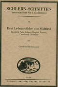 Hohenauer |  Drei Lebensbilder aus Südtirol. Gottlieb Putz, Johann Baptist Foresti, Leonhard Liebener | Buch |  Sack Fachmedien