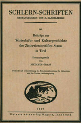 Grass | Beiträge zur Wirtschafts- und Kulturgeschichte des Zisterzienserstiftes Stams in Tirol | Buch | 978-3-7030-0560-2 | sack.de
