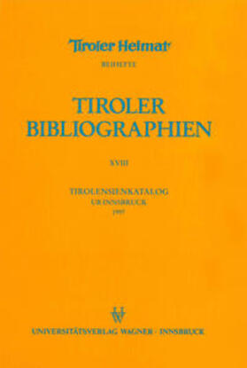 Heller / Niedermair | Tirolensienkatalog. Zuwachsverzeichnis der UB Innsbruck für das Jahr 1997 | Buch | 978-3-7030-0706-4 | sack.de