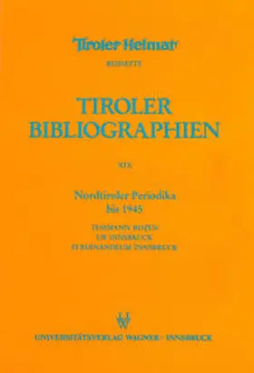 Webhofer-Schrott | Nordtiroler Periodika bis 1945 | Buch | 978-3-7030-0707-1 | sack.de