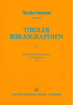 Heller / Niedermair | Tirolensienkatalog. Zuwachsverzeichnis der UB Innsbruck für das Jahr 1998 | Buch | 978-3-7030-0708-8 | sack.de