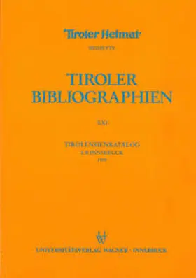 Heller / Niedermair |  Tirolensienkatalog. Zuwachsverzeichnis der UB Innsbruck für das Jahr 1999 | Buch |  Sack Fachmedien