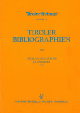 Heller / Niedermair | Tirolensienkatalog. Zuwachsverzeichnis der UB Innsbruck für das Jahr 1999 | Buch | 978-3-7030-0709-5 | sack.de