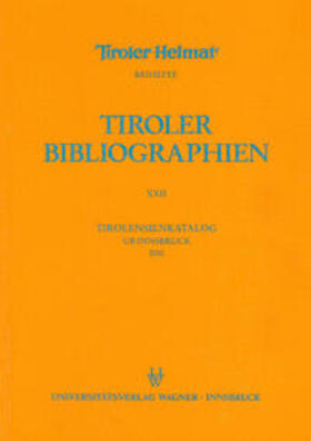 Heller / Niedermair | Tirolensienkatalog. Zuwachsverzeichnis der UB Innsbruck für das Jahr 2000 | Buch | 978-3-7030-0710-1 | sack.de