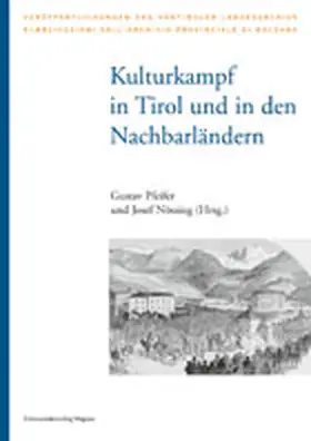 Nössing / Pfeifer |  Kulturkampf in Tirol und in den Nachbarländern | Buch |  Sack Fachmedien