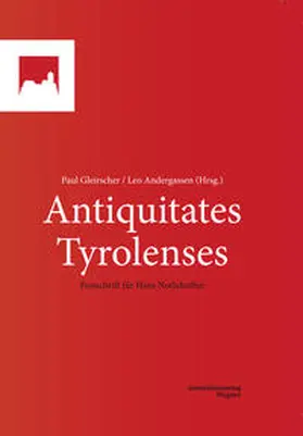 Andergassen / Gleirscher |  Antiquitates Tyrolenses | Buch |  Sack Fachmedien
