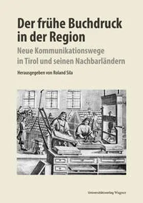 Sila |  Der  frühe Buchdruck in der Region | Buch |  Sack Fachmedien