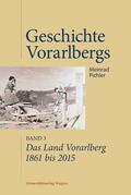 Pichler |  Das Land Vorarlberg 1861 bis 2015 | eBook | Sack Fachmedien