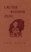 Kraus |  Lauter kloans Zuig | eBook | Sack Fachmedien