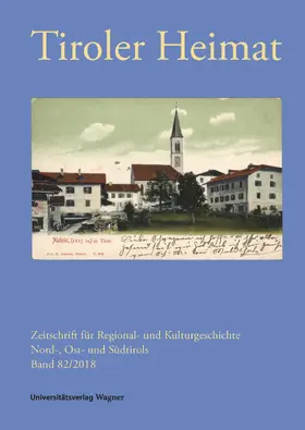 Antenhofer / Schober | Tiroler Heimat 82 (2018) | Buch | 978-3-7030-0993-8 | www.sack.de