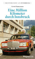 Zimmermann |  Eine Million Kilometer durch Innsbruck | eBook | Sack Fachmedien