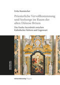 Kustatscher |  Priesterliche Vervollkommnung und Seelsorge im Raum der alten Diözese Brixen | Buch |  Sack Fachmedien