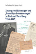 Friedmann / Rupnow |  Zwangssterilisierungen und „freiwillige Entmannungen“ in Tirol und Vorarlberg 1938-1945 | Buch |  Sack Fachmedien