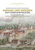 Hörmann-Thurn und Taxis / Pamer / Schwarz |  Anfang und Werden – Stift Stams im Mittelalter | Buch |  Sack Fachmedien