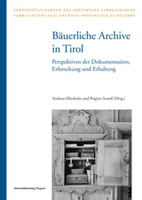 Oberhofer / Strauß |  Bäuerliche Archive in Tirol | Buch |  Sack Fachmedien