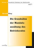 Klug |  Die Grundsätze der Mandatsausübung des Betriebsrates gemäss Paragraph 115 ArbVG | Buch |  Sack Fachmedien