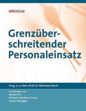 Drs / Windisch-Graetz / Wolligger | Grenzüberschreitender Personaleinsatz | Buch | 978-3-7035-1300-8 | sack.de
