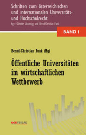 Löschnigg / Funk |  Öffentliche Universitäten im wirtschaftlichen Wettbewerb | Buch |  Sack Fachmedien
