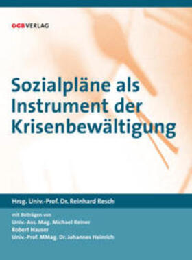Resch | Sozialpläne als Instrumente der Krisenbewältigung | Buch | 978-3-7035-1436-4 | sack.de