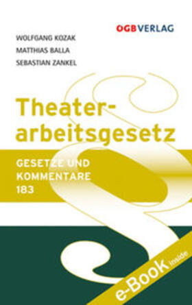 Balla / Kozak / Zankel | Theaterarbeitsgesetz | Buch | 978-3-7035-1475-3 | sack.de