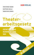 Balla / Kozak / Zankel |  Theaterarbeitsgesetz | Buch |  Sack Fachmedien
